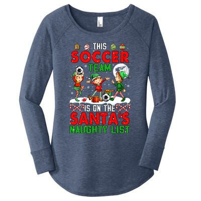 Soccer Team Is On SantaS Xmas Naughty List Player Elf Funny Gift Women's Perfect Tri Tunic Long Sleeve Shirt