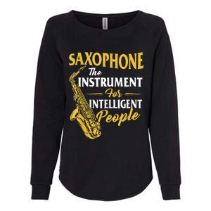 Saxophone The Instrument For Intelligent People Saxophonist Womens California Wash Sweatshirt