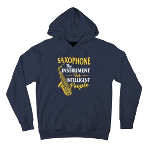 Saxophone The Instrument For Intelligent People Saxophonist Hoodie