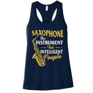 Saxophone The Instrument For Intelligent People Saxophonist Women's Racerback Tank