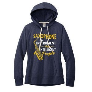 Saxophone The Instrument For Intelligent People Saxophonist Women's Fleece Hoodie