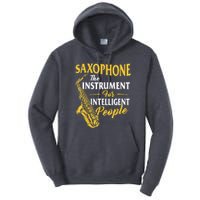 Saxophone The Instrument For Intelligent People Saxophonist Tall Hoodie