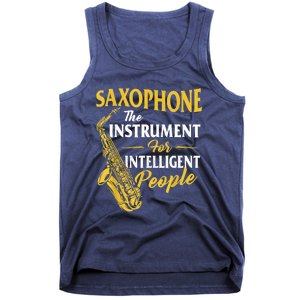 Saxophone The Instrument For Intelligent People Saxophonist Tank Top