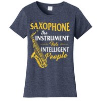 Saxophone The Instrument For Intelligent People Saxophonist Women's T-Shirt