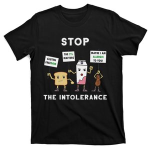 Stop The Intolerance For Lactose Intolerant People T-Shirt