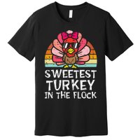 Sweetest Turkey In The Flock Thanksgiving Premium T-Shirt