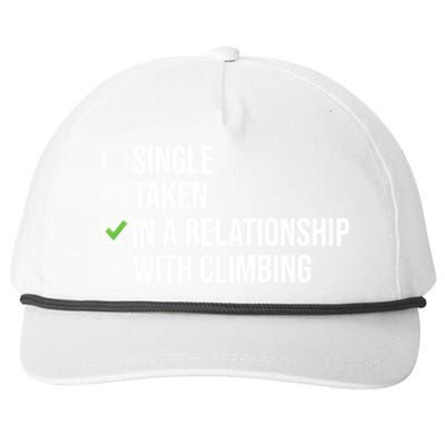 Single Taken In A Relationship With Climbing Rock Climber Gift Snapback Five-Panel Rope Hat