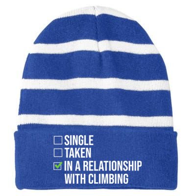 Single Taken In A Relationship With Climbing Rock Climber Gift Striped Beanie with Solid Band