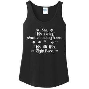 See This Is Why I Wanted To Stay Home This All This Right Here Ladies Essential Tank