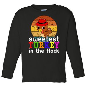 Sweetest Turkey In The Flock Toddler Long Sleeve Shirt