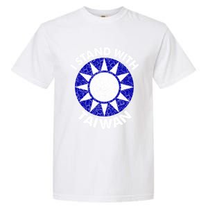 Support Taiwan I Stand With Taiwan Taiwanese Flag Gift Garment-Dyed Heavyweight T-Shirt