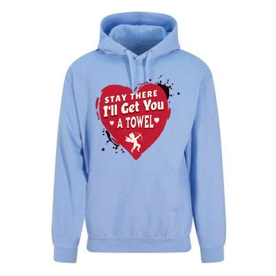 Stay There I'll Get You A Towel Valentines Day Funny Couple Great Gift Unisex Surf Hoodie