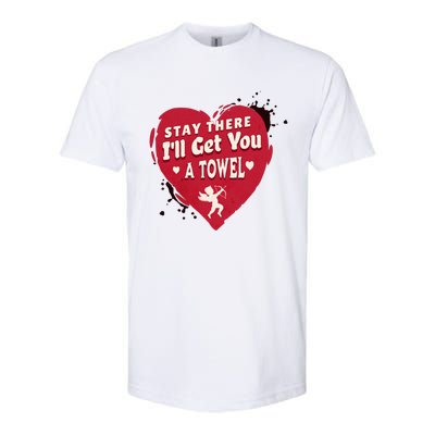 Stay There I'll Get You A Towel Valentines Day Funny Couple Great Gift Softstyle CVC T-Shirt