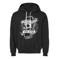 Sober Till It's Over AA NA Recovery Alcoholics Anonymous Garment-Dyed Fleece Hoodie
