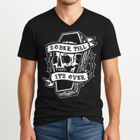 Sober Till It's Over AA NA Recovery Alcoholics Anonymous V-Neck T-Shirt
