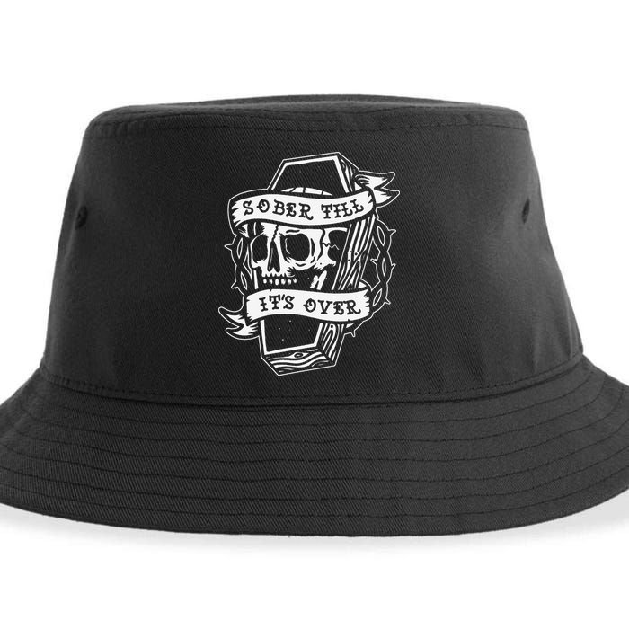 Sober Till It's Over AA NA Recovery Alcoholics Anonymous Sustainable Bucket Hat