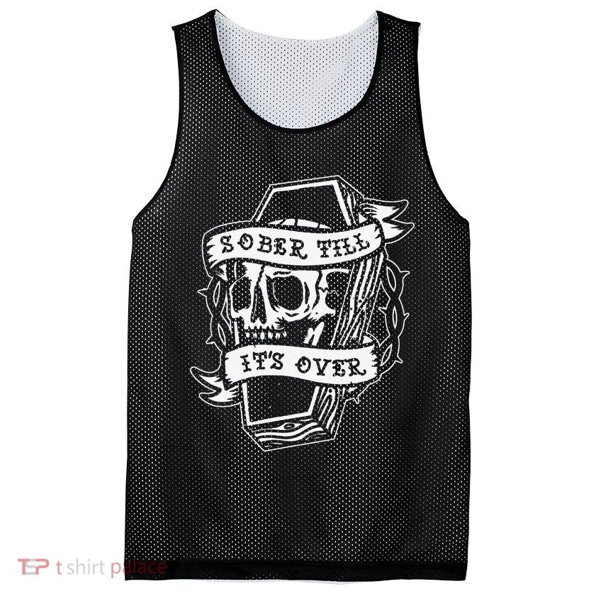 Sober Till It's Over AA NA Recovery Alcoholics Anonymous Mesh Reversible Basketball Jersey Tank