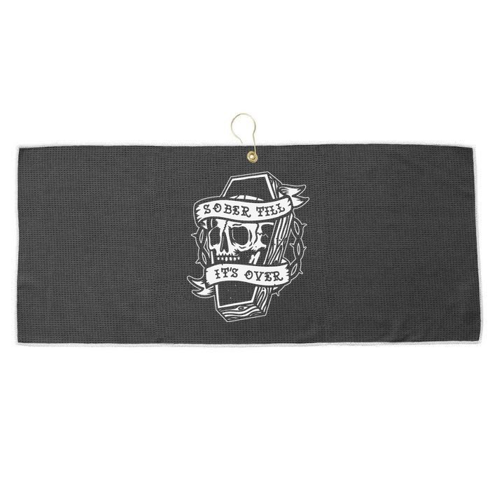 Sober Till It's Over AA NA Recovery Alcoholics Anonymous Large Microfiber Waffle Golf Towel