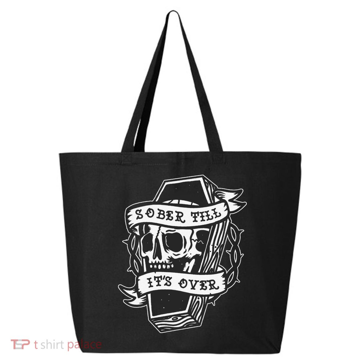 Sober Till It's Over AA NA Recovery Alcoholics Anonymous 25L Jumbo Tote