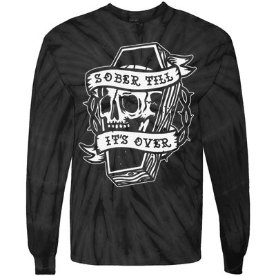 Sober Till It's Over AA NA Recovery Alcoholics Anonymous Tie-Dye Long Sleeve Shirt