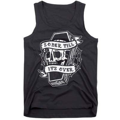 Sober Till It's Over AA NA Recovery Alcoholics Anonymous Tank Top