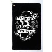 Sober Till It's Over AA NA Recovery Alcoholics Anonymous Golf Towel