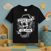 Sober Till It's Over AA NA Recovery Alcoholics Anonymous Toddler T-Shirt