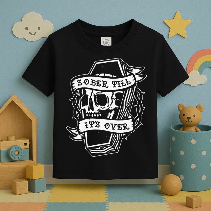 Sober Till It's Over AA NA Recovery Alcoholics Anonymous Toddler T-Shirt