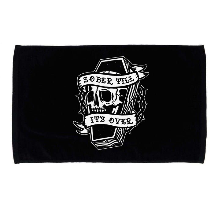 Sober Till It's Over AA NA Recovery Alcoholics Anonymous Microfiber Hand Towel