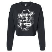 Sober Till It's Over AA NA Recovery Alcoholics Anonymous Cropped Pullover Crew