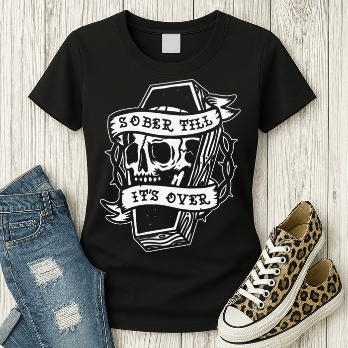 Sober Till It's Over AA NA Recovery Alcoholics Anonymous Womens T-Shirt