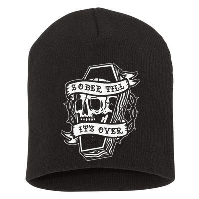Sober Till It's Over AA NA Recovery Alcoholics Anonymous Short Acrylic Beanie