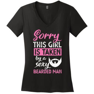 Sorry this is taken by a sexy bearded man Women's V-Neck T-Shirt