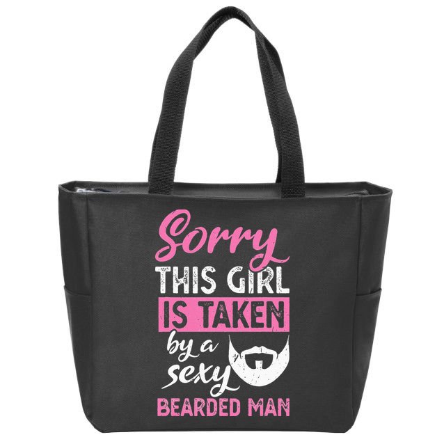 Sorry this is taken by a sexy bearded man Zip Tote Bag