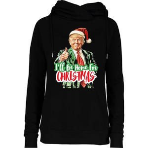 Santa Trump I’Ll Be Home For Christmas Womens Funnel Neck Pullover Hood