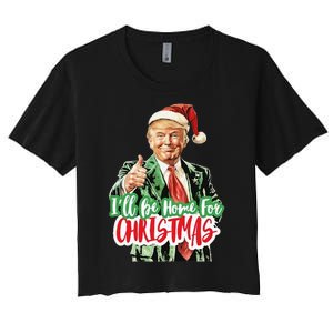 Santa Trump I’Ll Be Home For Christmas Women's Crop Top Tee