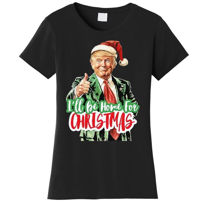 Santa Trump I’Ll Be Home For Christmas Women's T-Shirt