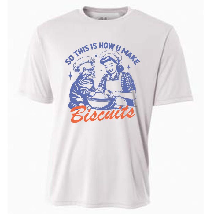 So This Is How You Make Biscuits Cooling Performance Crew T-Shirt