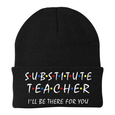 Substitute Teacher Ill Be There For You Back To School Sub Beanie