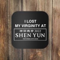 Similar To I Lost My Virginity At Shen Yun Performing Arts Show Coaster