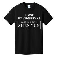 Similar To I Lost My Virginity At Shen Yun Performing Arts Show Kids T-Shirt