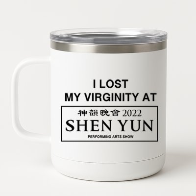 Similar To I Lost My Virginity At Shen Yun Performing Arts Show 12 oz Stainless Steel Tumbler Cup