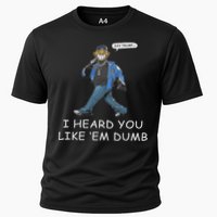 Say Trump I Heard You Like Em Dumb Funny Cooling Performance Crew T-Shirt