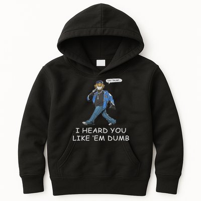 Say Trump I Heard You Like Em Dumb Funny Kids Hoodie