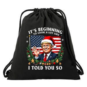 Santa Trump ItS Beginning To Look A Lot Like I Told You So Drawstring Bag