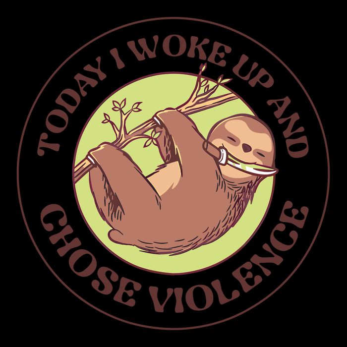 Sloth Today I Woke Up And Chose Violence Sustainable Beanie