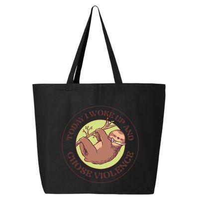 Sloth Today I Woke Up And Chose Violence 25L Jumbo Tote