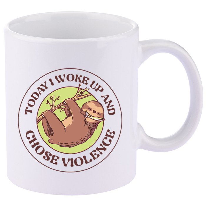 Sloth Today I Woke Up And Chose Violence 11oz C Handle Ceramic Mug