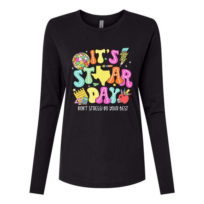 State Testing Its Staar Day Dont Stress Do Your Best Womens Cotton Relaxed Long Sleeve T-Shirt