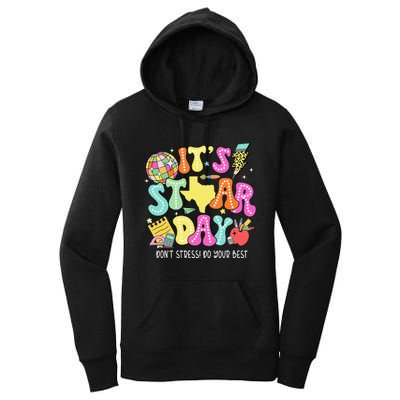 State Testing Its Staar Day Dont Stress Do Your Best Women's Pullover Hoodie